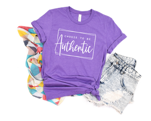Choose to be authentic t-shirt